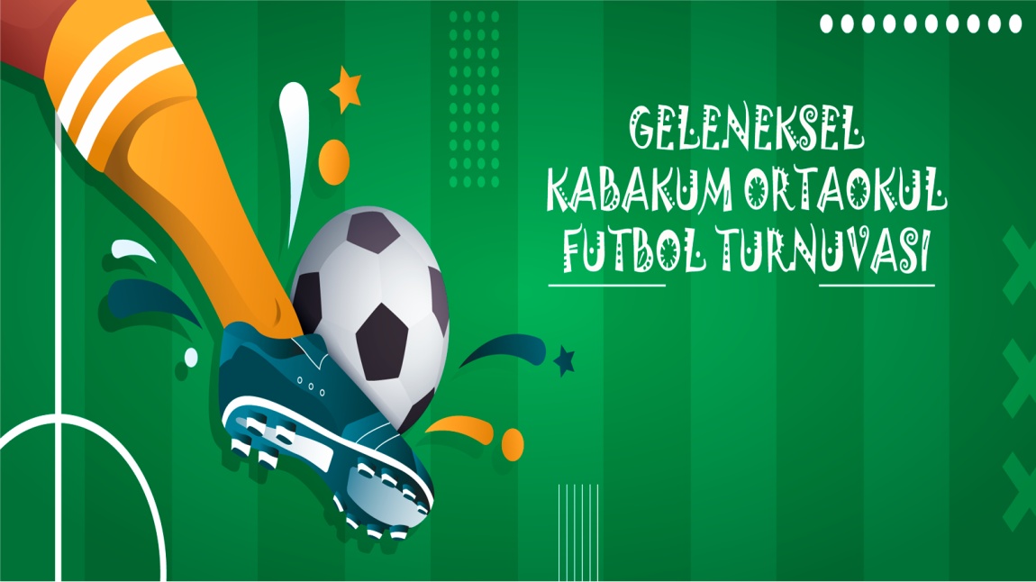 Geleneksel Kabakum Ortaokulu Futbol Turnuvası Başlıyor